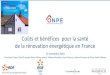 Coûts et bénéfices pour la santé de la rénovation énergétique en France · 2018. 11. 27. · Coûts et bénéfices pour la santé de la rénovation énergétique en France