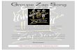 Groupe Zap Song · 2018. 2. 25. · 6 - Locked out of heaven - Bruno Mars 7 -Medley Collectif métissé 8 - Rapunzel - Daniela Mercury 9 - Long train running - Doobie Brothers N'hésitez