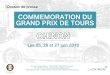 CHINON - Grand Prix de Toursgrandprixdetours.com/DOSSIER-DE-PRESSE-2016.pdfCHINON Les 25, 26 et 27 juin 2016 COMMEMORATION DU GRAND PRIX DE TOURS 37, rue du Grand Moulin - 37510 SAINT