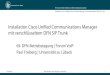 Installation Cisco Unified Communications Manager mit … · 2018. 10. 24. · Installation Cisco Unified Communications-Cluster • Parallele Installation via Prime Collaboration