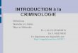 IINTRODUCTION à la CRIMINOLOGIEsmprdelyon.free.fr/du1/fichiers_pdf/introduction_criminologie.pdfPENOLOGIE SOCIOLOGIE PENALE CRIMINALISTIQUE. Droit pénal ... – De victimologie 