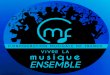 FÉDÉRA TION MUSICALE DE FRANCE la musique ENSEMBLE · ACTEUR DES TERRITOIRES. Depuis plus de 160 ans, la Confédération Musicale de France est présente sur l’ensemble du . territoire