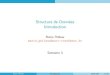 Structure de Données Introduction - unice.fri3s.unice.fr/master-info/assets/l2/structures-et-c/1... · 2020. 10. 22. · Carine F ed ele Wikipedia Marie Pelleau Introduction 2020-20212/58