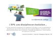 L’EPS: une discipline en évolution… - Académie de Nice · 2018. 5. 18. · 5 Inspection d’académie - Inspection pédagogique régionale Une approche par compétences inscrite