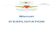 Manuel D’EXPLOITATION - Aéroclub de Montpellier · 2017. 9. 13. · manuels de l’OD, c’est à dire Manuel de Gestion de la Sécurité et Manuel de Formation. L’Aéroclub