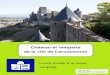 Château et remparts de la cité de Carcassonne€¦ · Un rempart est un mur qui sert à protéger la Cité. Ce mur est un chemin 31 entre les tours. Pour commencer la visiter du