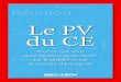 Le PV du CE · 2015. 11. 25. · Le PV du CE Rédaction : Nathalie Attia Mot-Tech 16, boulevard Saint-Germain 75005 Paris Tél. : 01 45 74 45 85 ISBN : 978-2-9537074-0-3 Tous droits