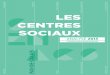 LES CENTRES SOCIAUX - Senacs · 2013. 9. 17. · Circulaire Animation Vie Sociale (AVS) de juin 2012 UN PROJET DÉFINI TOUS LES 4 ANS TERRITOIRES D’INTERVENTION des centres sociaux