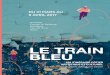 LE LE TRAIN BLEU - La Criée · 2017. 2. 21. · Le Sémaphore / Port-de-Bouc, Le Cadran / Ensuès-La-Redonne, Le Théâtre Jolie!e-Minoterie / Marseille, Le Pôle In"rumental Contemporain-Télémaque