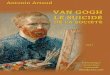 Van Gogh le suicidé de la société - Ebooks-bnr.com · 2019. 1. 26. · maintient dans sa vieille atmosphère de stupre, d’anarchie, de désordre, de délire, de dérègle-ment,