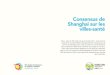 Consensus de Shanghai sur les villes-santé...Consensus de Shanghai sur les villes-santé Nous – plus de 100 maires venus du monde entier – nous sommes réunis le 21 novembre 2016
