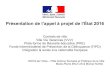 Présentation de l’appel à projet de l’État 2016cities.reseaudesvilles.fr/cities/129/documents/sq4djqw1... · 2019. 10. 29. · Présentation de l’appel à projet de l’État