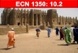 ECN 1350: 10 · 2020. 11. 27. · «chameau» (dromadaire) permet des contacts à travers le Sahara. L’Afrique médiévale (I): la cavalerie lourde • VIII. e. siècle : des commerçants