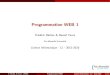 Programmation WEB 1gcolas/options-l2info/pres... · 2015. 10. 30. · Programmation WEB 1 Cet enseignement contient la r ealisation d’un projet sous la forme d’un jeu WEB, r ealis