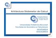 Arhitectura Sistemelor de Calcul - catalina.mancasace.catalinamancas.ro/ACE/AASC-Curs11.pdf · 2016. 6. 16. · curs.cs.pub.ro. 2 Cuprins • Protocolul ... Magistralei Intercluster