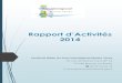 Rapport d’Activités · 2016. 6. 2. · Rapport d’Activités 2014 Syndicat Mixte du Pays Interrégional Bresle Yères 20 rue de Barbentane BP 65 76 340 Blangy sur Bresle 02 35