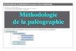 METHODOLOGIE DE LA PALEOGRAPHIE (sousmodule 1, Partie 1 … · 2017. 1. 30. · METHODOLOGIE DE LA PALEOGRAPHIE (sousmodule 1, Partie 1 PREPARATION) MODE D'EMPLOI Cliquez sur le bouton