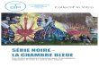 SÉRIE NOIRE - LA CHAMBRE BLEUE - TGP · d’une histoire banale liée à ce monde. On sait que le film noir est une déclinaison du film policier, un enfant de la crise économique