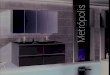 Metrópolis - Jumar · 2018. 7. 16. · METROPOLIS serie, soft lines in front MDF boards, 19mm high glossy lacquered. L’élégance commence avec la Collection METRÓPOLIS lignes