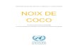 CONFERENCE DES NATIONS UNIES SUR LE COMMERCE ET LE DEVELOPPEMENT NOIX DE COCO · 2020. 9. 2. · Le coco est utilisé dans l’industrie agroalimentaire pour parfumer les pâtisseries,