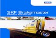 SKF Brakemaster · 2020. 8. 20. · freins ABS multi-essieux, les nouvelles applications ont augmenté les exigences en air propre et sec, ce qui impose des efforts aux technologies