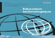 e Éducation technologique · 2012. 12. 6. · de septembre 2009, le programme d’éducation technologique de 11e et 12e année sera fondé sur les attentes et les contenus d’apprentissage