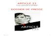 Article 23 Dossier de Presse - La Femme Endormie · 2012. 11. 24. · Produit par Carole Solive, à qui l'on doit "La Vida Loca" de Christian Poveda ( plus de 100.000 entrées et