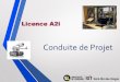 Conduite de Projet - univ-lorraine.frdptgeii.iutsd.univ-lorraine.fr/cours/lpsarii/QCP/coursCP.pdf · 2019. 11. 28. · La gestion de projet est la gestion des ces trois dimensions