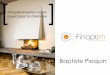 Finoptim invente l’insert ouvert pour la cheminée · 2017. 3. 19. · Baptiste Ploquin - Président Responsable commercial et marketing • Compétences – Développement commercial