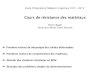 Cours de résistance des matériaux… · ENSM -SE RDM CPMI 2011 2012 2 Résistance des matériaux Ch. 1 - Introduction à la RDM Ch. 2 - Equilibre global des structures Ch. 3 - Définitions