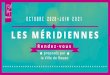 Madame, Monsieur, - Conservatoire de rouen · 2020. 9. 18. · Madame, Monsieur, Une nouvelle saison débute pour Les Méridiennes, la pause musicale hebdomadaire proposée par la