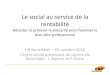 Le social au service de la rentabilité - HR Neuchatel...2016/10/25  · Le social au service de la rentabilité Détecter et prévenir la précarité pour favoriser le bien-être