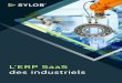 L’ERP SaaS des industriels · 2021. 1. 5. · Celle-ci permet un démarrage rapide et un accompagnement flexible pour une adoption parfaite par les utilisateurs. Couverture fonctionnelle