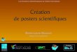 Création de posters scientifiques - univ-tlse2.fr · Posters scientifiques - 2017 16 Marie-Laure Maraval Principe : quand on plie le papier en deux, on obtient le format inférieur