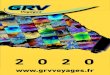 GRV VOYAGE 2020 · 2020. 1. 27. · PAE du Capiscol 1 bis Rue Joliot Curie 34420 Villeneuve les Béziers Tél. 04 67 28 25 92 - 04 67 624 111 - Béziers - Imprimerie Création - -