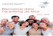 Bienvenue dans l’académie de Nicecache.media.education.gouv.fr/file/Academie/39/2/livret... · 2014. 1. 6. · Les 606 écoles primaires des Alpes-Maritimes et les 557 du Var sont