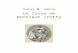 Le livre de monsieur Trotty - Ebooks gratuits · Web viewLe livre de monsieur Trotty Édition de référence : Paris, J. Hetzel et Cie. I Noël Voici une histoire où figure, entre