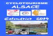 CYCLOTOURISME ALSACE Calendrier 2019 · 2019. 12. 26. · 1 SOMMAIRE Cet agenda -calendrier, établi par les Comités Départementaux de Cyclotourisme du Bas-Rhin et du Haut-Rhin,