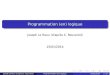 Programmation (en) logique - LIPNleroux/teaching/prog_log1.pdfExemple 1 Soit une situation décrite de la manière suivante : 1 Si le train arrive en retard et qu’il n’y a pas