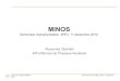 MINOS€¦ · MINOS: Magic Numbers Off Stability. Alexandre Obertelli, MINOS Séminaire Instrumentation, IRFU, 11 décembre 2012 L’étude des noyaux exotiques dans le monde NSCL