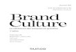 Matthieu Guével Brand Culture - Dunod · 2021. 2. 19. · BRAND CULTURE Le premier rôle des agences consiste à exprimer l’essence de la marque : ... Jean-Marie Dru Chairman TBWA