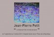 Jean-Pierre Petit - Arleskiosque.arles.fr/static/files/JP-Petit-Int_32p-web.pdfJean-Pierre Petit se cabrer, se rebiffer comme si l’on ne pouvait pas être simplement un peintre né
