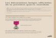 Les Décorations belges officielles de la première guerre ...tations par lesquelles les civils pouvaient être honorés pour leurs mérites pendant la Grande Guerre : lors d'un octroi