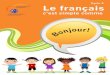 Le français c’est simple comme bonjour!lbpsbflsprimaire.weebly.com/uploads/5/5/4/9/55491117/...6 Le français c’est simple comme bonjour! Cycle 2 Mes stratégies pour interagir