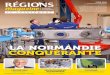LA NORMANDIE CONQUÉRANTE - Régions Magazine · 2018. 6. 25. · 90 milliards d’euros, le PIB de la région Normandie, soit 27.087 euros/habitant. 600 kilomètres de côtes. 4