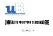 Brochure 2013-2014 Relue auj - u-bourgogne.fr...1 Ce programme, donné à titre indicatif, peut être sujet à modifications CONSULTEZ RÉGULIÈREMENT LES PANNEAUX D’AFFICHAGE, INTERNET