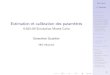 Estimation et calibration des paramŁtresneumann.hec.ca/~p240/c660176/Estimation.pdf · 2010. 3. 23. · Estimation ponctuelle Mouvement brownien PrØcision Maximum de vraisemblance