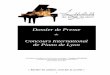 Dossier de Presse · 6 Une Mission La liberté donnée aux pianistes d’interpréter des œuvres de leur choix permet au Concours International de Piano de Lyon d’être une vitrine