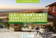 Le tourisme · 2019. 9. 28. · LE TOURISME DANS LES LANDES • CHIFFRES CLÉS 2016 Source : B.E.T.F Marchand PICS DE FRÉQUENTATION • Le week-end du 15 août totalise plus d’1