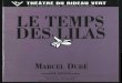 YVETTE BRIND'AMOUR MERCEDES PALOMINO LE TEMPS … · 5) et des quatuors d'émissions réunis sous le titre de Le Monde de Marcel Dubé. En plus d'avoir écrit de nombreuses oeuvres